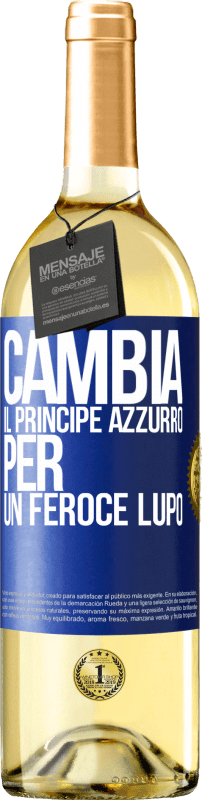 29,95 € Spedizione Gratuita | Vino bianco Edizione WHITE Cambia il principe azzurro per un feroce lupo Etichetta Blu. Etichetta personalizzabile Vino giovane Raccogliere 2025 Verdejo