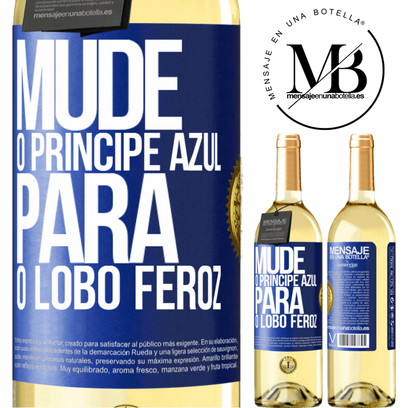 29,95 € Envio grátis | Vinho branco Edição WHITE Mude o príncipe azul para o lobo feroz Etiqueta Azul. Etiqueta personalizável Vinho jovem Colheita 2025 Verdejo