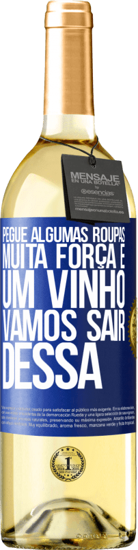 29,95 € | Vinho branco Edição WHITE Pegue algumas roupas, muita força e um vinho. Vamos sair dessa Etiqueta Azul. Etiqueta personalizável Vinho jovem Colheita 2025 Verdejo