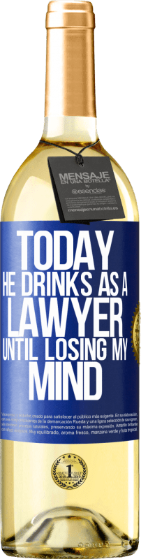 «今天他喝酒当律师。直到失去理智» WHITE版