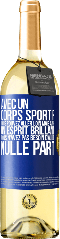 29,95 € | Vin blanc Édition WHITE Avec un corps sportif, vous pouvez aller loin, mais avec un esprit brillant vous n'avez pas besoin d'aller nulle part Étiquette Bleue. Étiquette personnalisable Vin jeune Récolte 2025 Verdejo