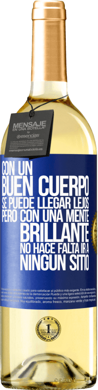 29,95 € | Vino Blanco Edición WHITE Con un buen cuerpo se puede llegar lejos, pero con una mente brillante no hace falta ir a ningún sitio Etiqueta Azul. Etiqueta personalizable Vino joven Cosecha 2024 Verdejo