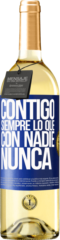 29,95 € | Vino Blanco Edición WHITE Contigo siempre lo que con nadie nunca Etiqueta Azul. Etiqueta personalizable Vino joven Cosecha 2023 Verdejo