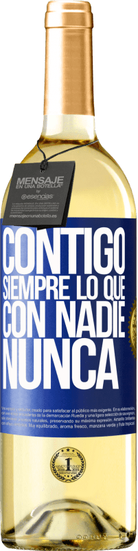 29,95 € | Vino Blanco Edición WHITE Contigo siempre lo que con nadie nunca Etiqueta Azul. Etiqueta personalizable Vino joven Cosecha 2024 Verdejo