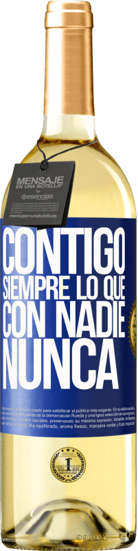 29,95 € Envío gratis | Vino Blanco Edición WHITE Contigo siempre lo que con nadie nunca Etiqueta Azul. Etiqueta personalizable Vino joven Cosecha 2025 Verdejo