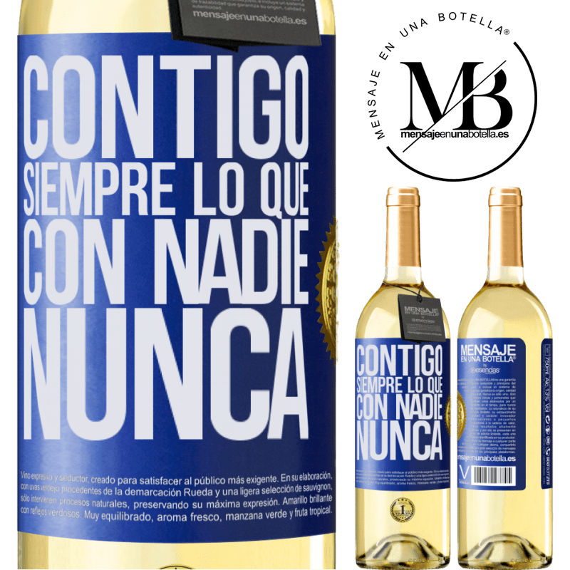 29,95 € Envío gratis | Vino Blanco Edición WHITE Contigo siempre lo que con nadie nunca Etiqueta Azul. Etiqueta personalizable Vino joven Cosecha 2024 Verdejo