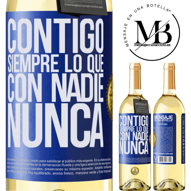 29,95 € Envío gratis | Vino Blanco Edición WHITE Contigo siempre lo que con nadie nunca Etiqueta Azul. Etiqueta personalizable Vino joven Cosecha 2025 Verdejo
