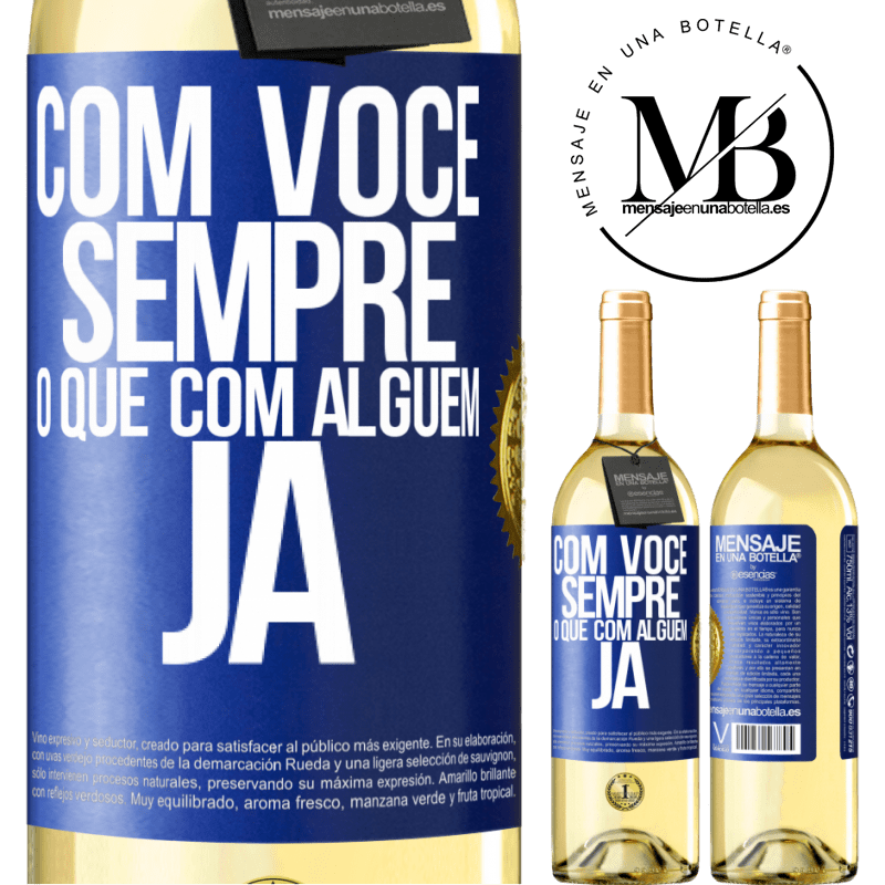 29,95 € Envio grátis | Vinho branco Edição WHITE Com você sempre o que com alguém já Etiqueta Azul. Etiqueta personalizável Vinho jovem Colheita 2024 Verdejo