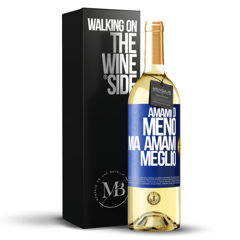 29,95 € Spedizione Gratuita | Vino bianco Edizione WHITE Amami di meno, ma amami meglio Etichetta Blu. Etichetta personalizzabile Vino giovane Raccogliere 2023 Verdejo