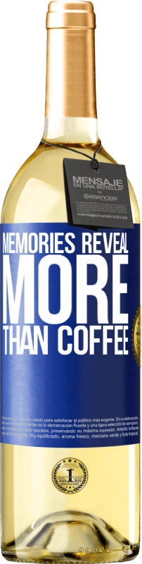 29,95 € | White Wine WHITE Edition Memories reveal more than coffee Blue Label. Customizable label Young wine Harvest 2024 Verdejo