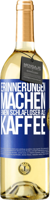 29,95 € Kostenloser Versand | Weißwein WHITE Ausgabe Erinnerungen machen einen schlafloser als Kaffee Blaue Markierung. Anpassbares Etikett Junger Wein Ernte 2025 Verdejo