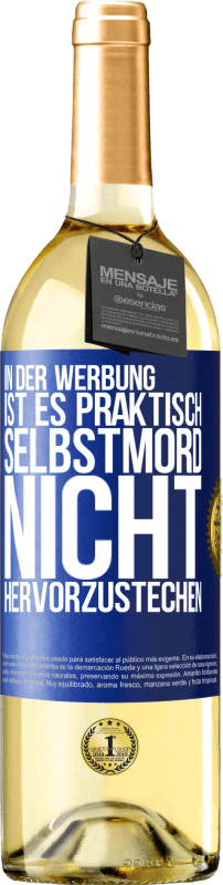 29,95 € Kostenloser Versand | Weißwein WHITE Ausgabe In der Werbung ist es praktisch Selbstmord, nicht hervorzustechen Blaue Markierung. Anpassbares Etikett Junger Wein Ernte 2024 Verdejo