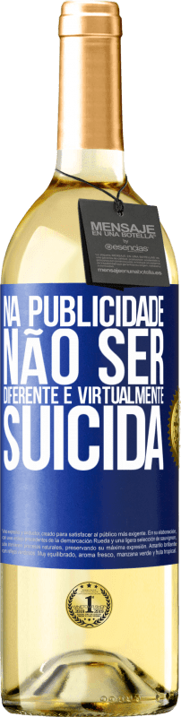 «Na publicidade, não ser diferente é virtualmente suicida» Edição WHITE