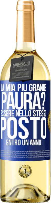 29,95 € | Vino bianco Edizione WHITE la mia più grande paura? Essere nello stesso posto entro un anno Etichetta Blu. Etichetta personalizzabile Vino giovane Raccogliere 2024 Verdejo