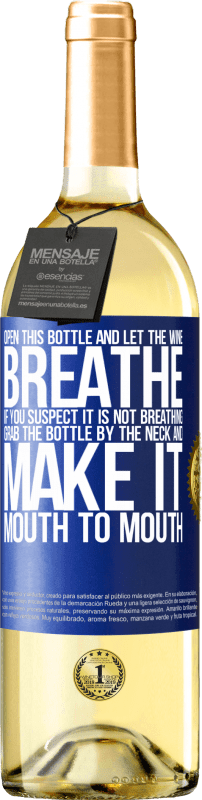 29,95 € Free Shipping | White Wine WHITE Edition Open this bottle and let the wine breathe. If you suspect you are not breathing, grab the bottle by the neck and make it Blue Label. Customizable label Young wine Harvest 2025 Verdejo