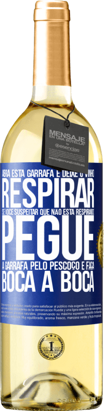 29,95 € Envio grátis | Vinho branco Edição WHITE Abra esta garrafa e deixe o vinho respirar. Se você suspeitar que não está respirando, pegue a garrafa pelo pescoço e faça Etiqueta Azul. Etiqueta personalizável Vinho jovem Colheita 2025 Verdejo