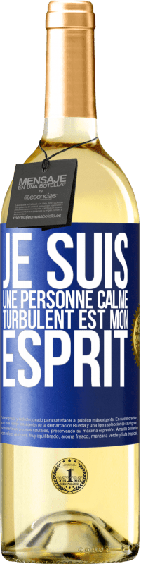 29,95 € Envoi gratuit | Vin blanc Édition WHITE Je suis une personne calme, turbulent est mon esprit Étiquette Bleue. Étiquette personnalisable Vin jeune Récolte 2025 Verdejo