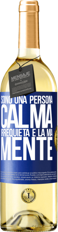 29,95 € | Vino bianco Edizione WHITE Sono una persona calma, irrequieta è la mia mente Etichetta Blu. Etichetta personalizzabile Vino giovane Raccogliere 2024 Verdejo