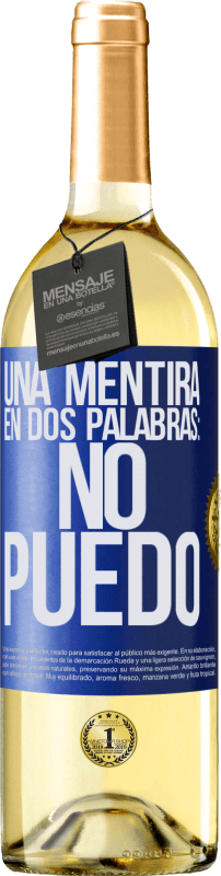 29,95 € | Weißwein WHITE Ausgabe Eine Lüge in zwei Worten: Ich kann nicht Blaue Markierung. Anpassbares Etikett Junger Wein Ernte 2023 Verdejo