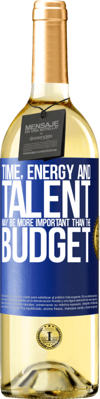 29,95 € Бесплатная доставка | Белое вино Издание WHITE Время, энергия и талант могут быть важнее бюджета Синяя метка. Настраиваемая этикетка Молодое вино Урожай 2023 Verdejo