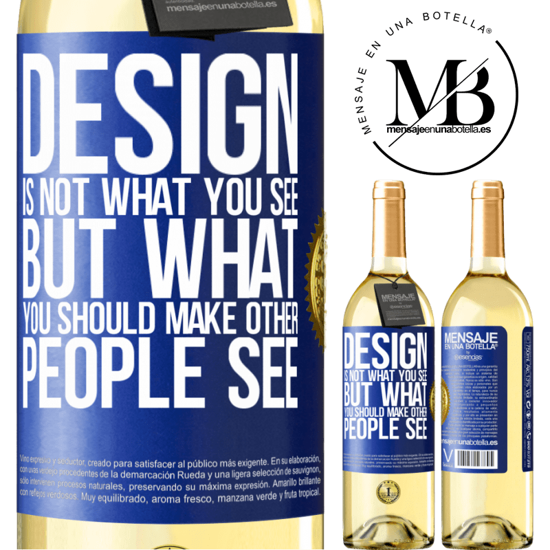 29,95 € Free Shipping | White Wine WHITE Edition Design is not what you see, but what you should make other people see Blue Label. Customizable label Young wine Harvest 2022 Verdejo
