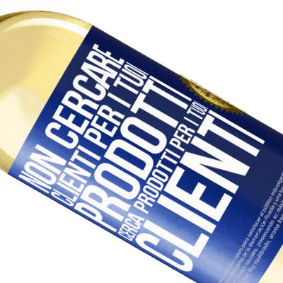 Espressioni Uniche e Personali. «Non cercare clienti per i tuoi prodotti, cerca prodotti per i tuoi clienti» Edizione WHITE