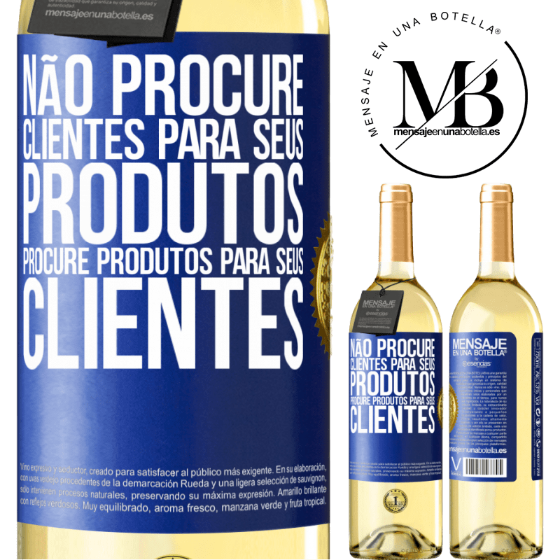 29,95 € Envio grátis | Vinho branco Edição WHITE Não procure clientes para seus produtos, procure produtos para seus clientes Etiqueta Azul. Etiqueta personalizável Vinho jovem Colheita 2024 Verdejo