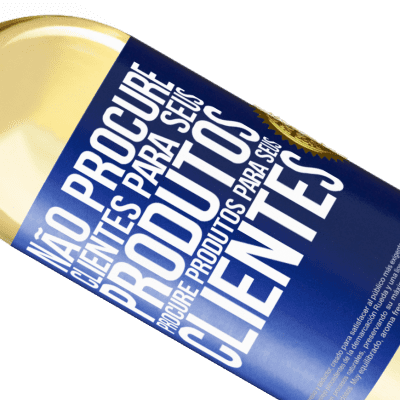 Expressões Únicas e Pessoais. «Não procure clientes para seus produtos, procure produtos para seus clientes» Edição WHITE