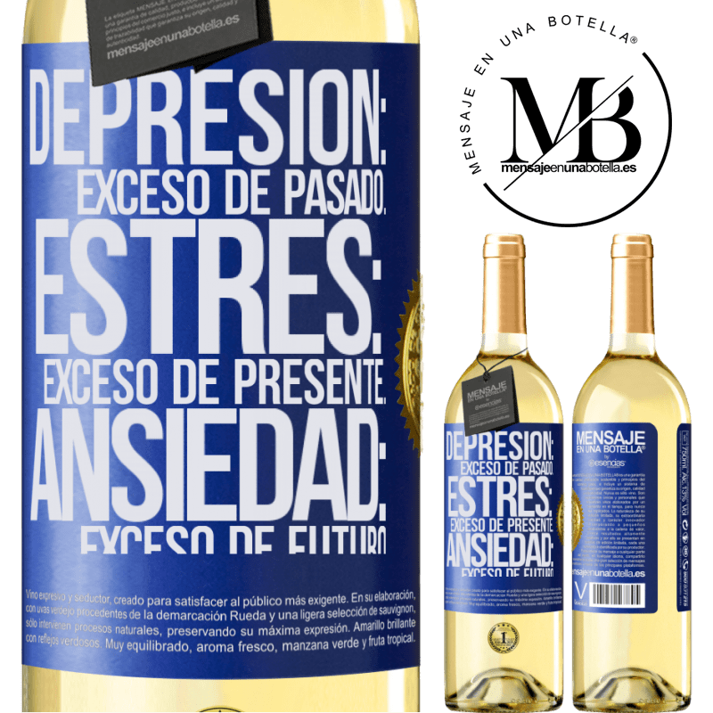 29,95 € Envío gratis | Vino Blanco Edición WHITE Depresión: exceso de pasado. Estrés: exceso de presente. Ansiedad: exceso de futuro Etiqueta Azul. Etiqueta personalizable Vino joven Cosecha 2024 Verdejo