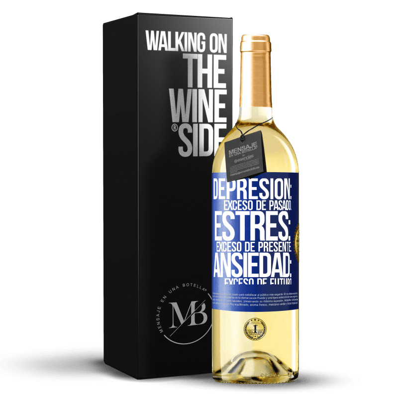 29,95 € Envío gratis | Vino Blanco Edición WHITE Depresión: exceso de pasado. Estrés: exceso de presente. Ansiedad: exceso de futuro Etiqueta Azul. Etiqueta personalizable Vino joven Cosecha 2022 Verdejo