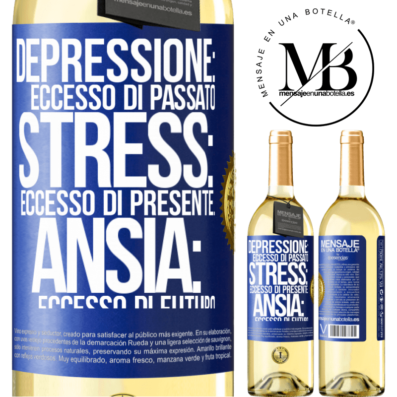 29,95 € Spedizione Gratuita | Vino bianco Edizione WHITE Depressione: eccesso in eccesso. Stress: eccesso di presente. Ansia: eccesso di futuro Etichetta Blu. Etichetta personalizzabile Vino giovane Raccogliere 2024 Verdejo