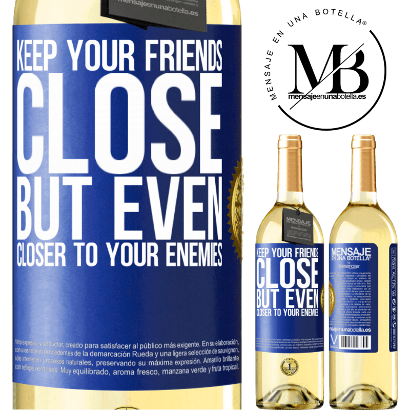29,95 € Free Shipping | White Wine WHITE Edition Keep your friends close, but even closer to your enemies Blue Label. Customizable label Young wine Harvest 2022 Verdejo