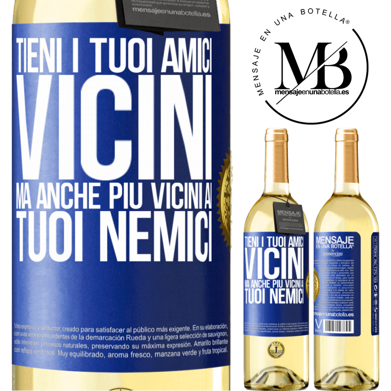 29,95 € Spedizione Gratuita | Vino bianco Edizione WHITE Tieni i tuoi amici vicini, ma anche più vicini ai tuoi nemici Etichetta Blu. Etichetta personalizzabile Vino giovane Raccogliere 2023 Verdejo