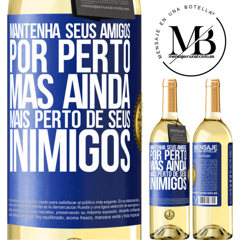 29,95 € Envio grátis | Vinho branco Edição WHITE Mantenha seus amigos por perto, mas ainda mais perto de seus inimigos Etiqueta Azul. Etiqueta personalizável Vinho jovem Colheita 2023 Verdejo