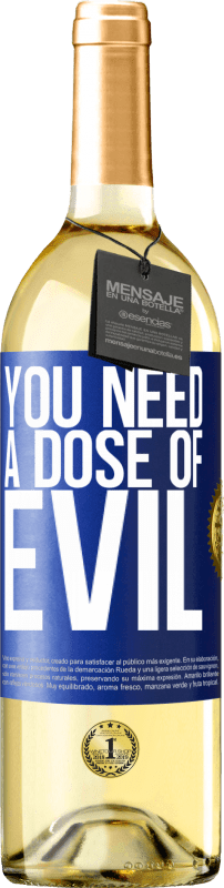 29,95 € Free Shipping | White Wine WHITE Edition You need a dose of evil Blue Label. Customizable label Young wine Harvest 2025 Verdejo
