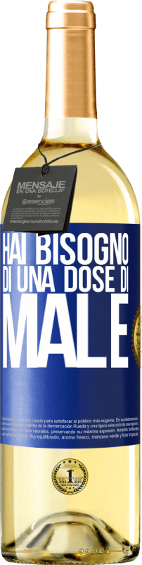 29,95 € | Vino bianco Edizione WHITE Hai bisogno di una dose di male Etichetta Blu. Etichetta personalizzabile Vino giovane Raccogliere 2024 Verdejo