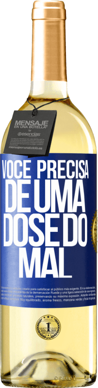 29,95 € | Vinho branco Edição WHITE Você precisa de uma dose do mal Etiqueta Azul. Etiqueta personalizável Vinho jovem Colheita 2024 Verdejo