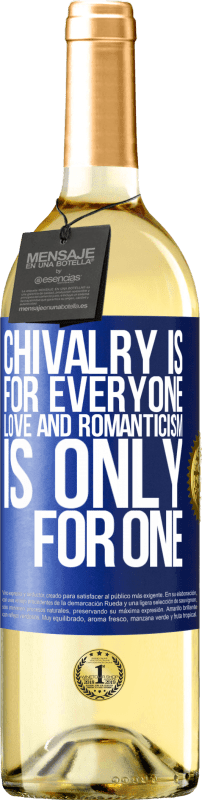 29,95 € Free Shipping | White Wine WHITE Edition Chivalry is for everyone. Love and romanticism is only for one Blue Label. Customizable label Young wine Harvest 2025 Verdejo