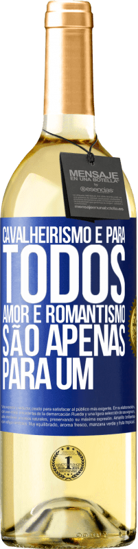29,95 € Envio grátis | Vinho branco Edição WHITE Cavalheirismo é para todos. Amor e romantismo são apenas para um Etiqueta Azul. Etiqueta personalizável Vinho jovem Colheita 2025 Verdejo