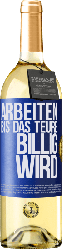 29,95 € | Weißwein WHITE Ausgabe Arbeiten, bis das Teure billig wird Blaue Markierung. Anpassbares Etikett Junger Wein Ernte 2025 Verdejo