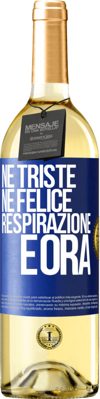 29,95 € | Vino bianco Edizione WHITE Né triste né felice. Respirazione e ora Etichetta Blu. Etichetta personalizzabile Vino giovane Raccogliere 2024 Verdejo