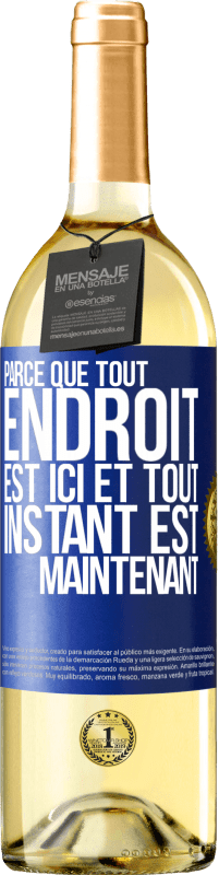 29,95 € Envoi gratuit | Vin blanc Édition WHITE Parce que tout endroit est ici et tout instant est maintenant Étiquette Bleue. Étiquette personnalisable Vin jeune Récolte 2025 Verdejo