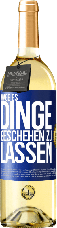 29,95 € | Weißwein WHITE Ausgabe Wage es, Dinge geschehen zu lassen Blaue Markierung. Anpassbares Etikett Junger Wein Ernte 2023 Verdejo