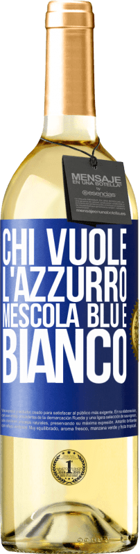 29,95 € | Vino bianco Edizione WHITE Chi vuole l'azzurro, mescola blu e bianco Etichetta Blu. Etichetta personalizzabile Vino giovane Raccogliere 2023 Verdejo