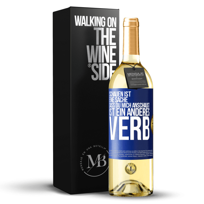 29,95 € Kostenloser Versand | Weißwein WHITE Ausgabe Schauen ist eine Sache. Dass du mich anschaust, ist ein anderes Verb Blaue Markierung. Anpassbares Etikett Junger Wein Ernte 2024 Verdejo