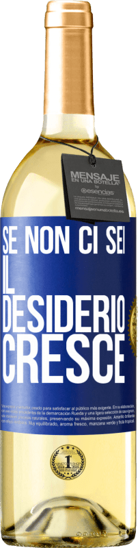 29,95 € | Vino bianco Edizione WHITE Se non ci sei, il desiderio cresce Etichetta Blu. Etichetta personalizzabile Vino giovane Raccogliere 2024 Verdejo