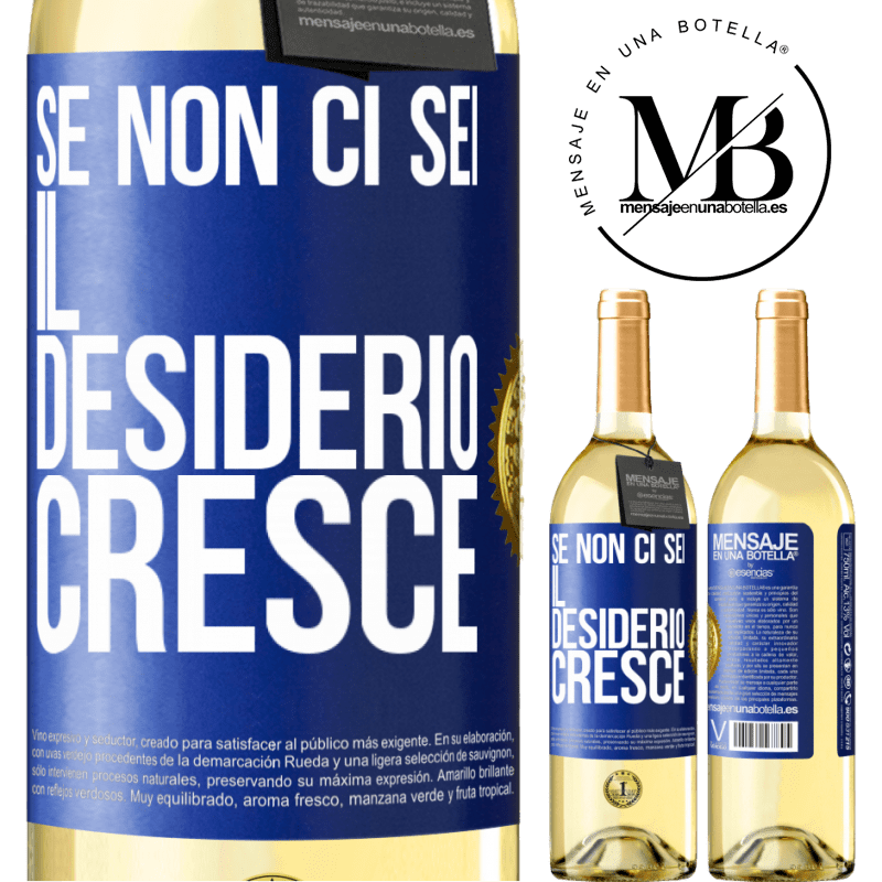 29,95 € Spedizione Gratuita | Vino bianco Edizione WHITE Se non ci sei, il desiderio cresce Etichetta Blu. Etichetta personalizzabile Vino giovane Raccogliere 2024 Verdejo