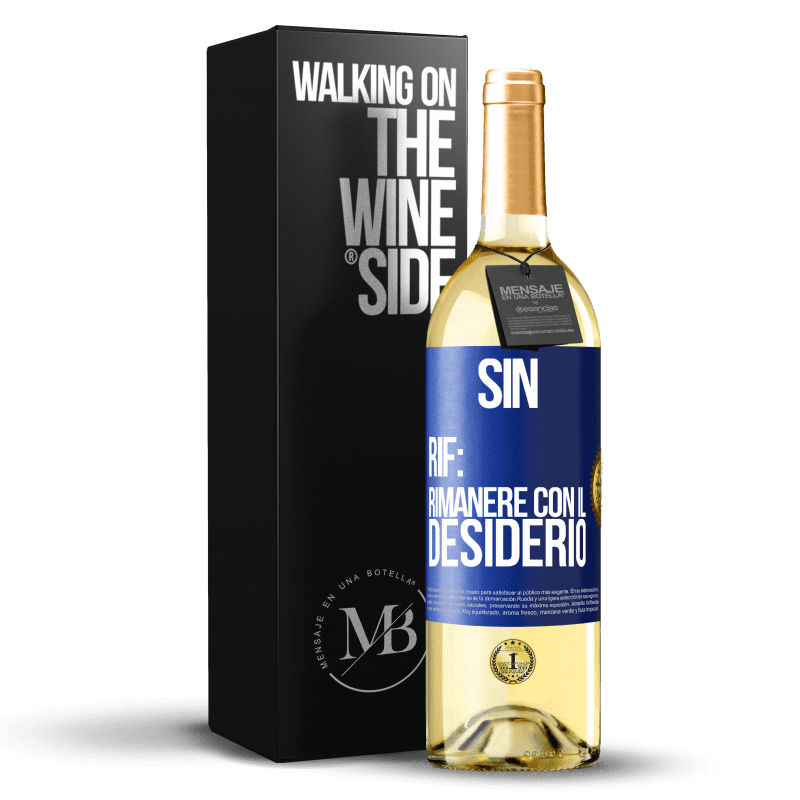 29,95 € Spedizione Gratuita | Vino bianco Edizione WHITE Sin. Rif: rimanere con il desiderio Etichetta Blu. Etichetta personalizzabile Vino giovane Raccogliere 2025 Verdejo