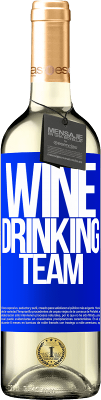 29,95 € Envoi gratuit | Vin blanc Édition WHITE Wine drinking team Étiquette Bleue. Étiquette personnalisable Vin jeune Récolte 2025 Verdejo
