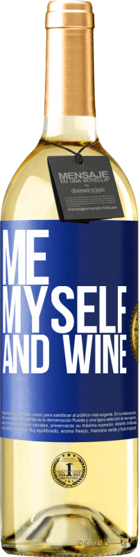 29,95 € Free Shipping | White Wine WHITE Edition Me, myself and wine Blue Label. Customizable label Young wine Harvest 2024 Verdejo